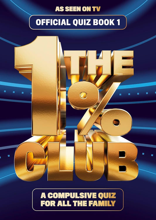 The 1% Club Book 1: The bestselling quiz book for everyone, as seen on TV